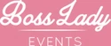 Boss Lady Events